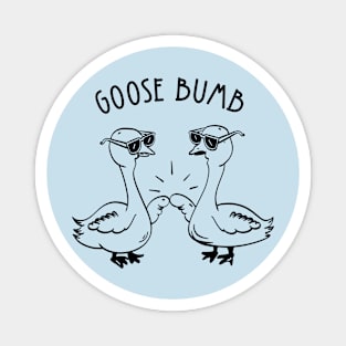 Goose Bumb Funny Animal Magnet